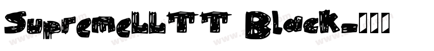 SupremeLLTT Black字体转换 SupremeLLTT Black字体转换